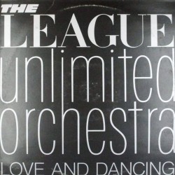 Пластинка League Unlimited Orchestra Love And Dancing